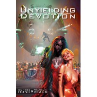 Unyielding Devotion: A Novel of the Passionate Pantheon (eBook)