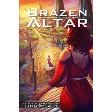 The Brazen Altar: A Novel of the Passionate Pantheon (eBook)